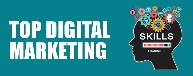 Top Digital Marketing Skills Every Marketer Should Have